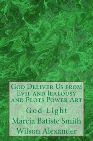 Cover of God Deliver Us from Evil and Jealousy and Plots Power Art