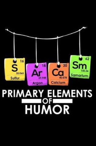 Cover of S AR CA SM Primary Elements of Humor
