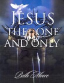 Book cover for Jesus the One & Only