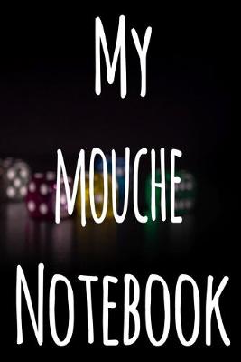 Cover of My Mouche&#65533;Notebook