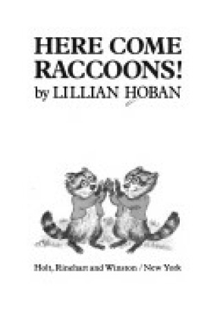 Cover of Here Come Raccoons!