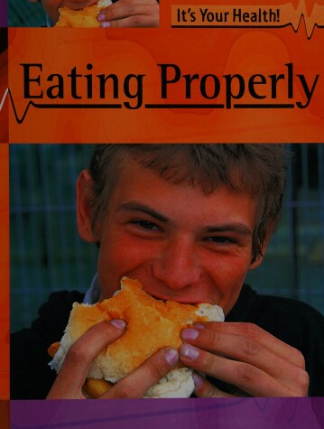 Cover of Eating Properly