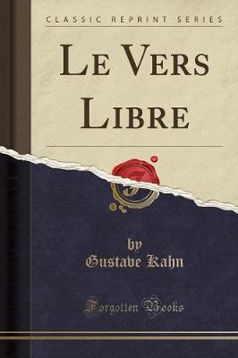 Book cover for Le Vers Libre (Classic Reprint)