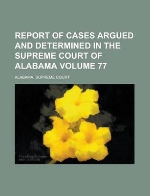 Book cover for Report of Cases Argued and Determined in the Supreme Court of Alabama (67)