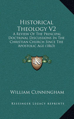 Book cover for Historical Theology V2