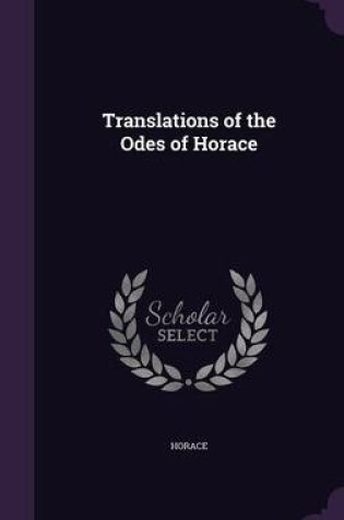 Cover of Translations of the Odes of Horace