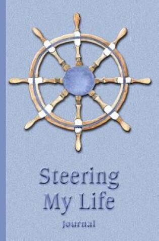 Cover of Steering My Life Journal