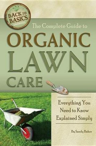 Cover of The Complete Guide to Organic Lawn Care