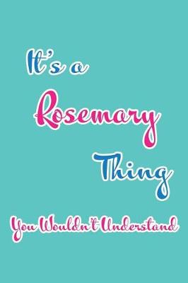 Book cover for It's a Rosemary Thing You Wouldn't Understand