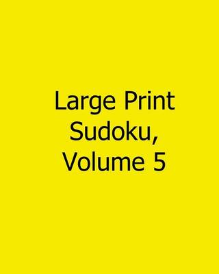 Book cover for Large Print Sudoku, Volume 5