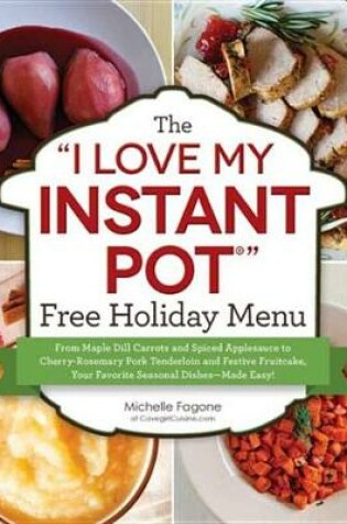 Cover of The "I Love My Instant Pot®" Free Holiday Menu