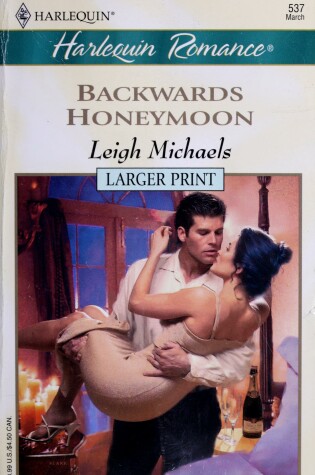Cover of Backwards Honeymoon - Larger Print
