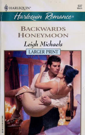 Book cover for Backwards Honeymoon - Larger Print