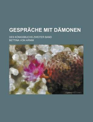 Book cover for Gesprache Mit Damonen; Des Konigsbuchs Zweiter Band