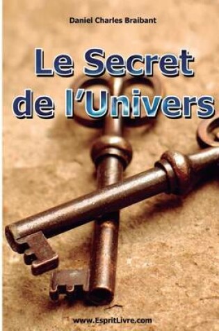 Cover of Le Secret de l'Univers