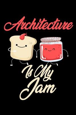 Book cover for Architecture is My Jam