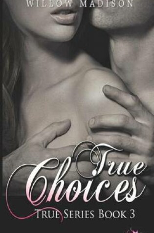 Cover of True Choices