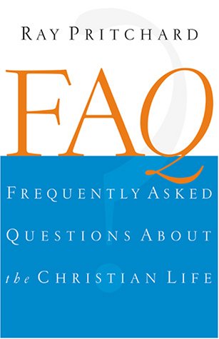 Book cover for Faq: Frequently Asked Questions about the Christian Life