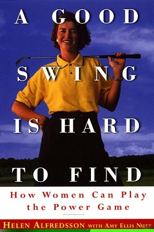 Cover of A Good Swing is Hard to Find