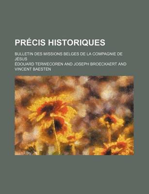 Book cover for Precis Historiques (36); Bulletin Des Missions Belges de La Compagnie de Jesus