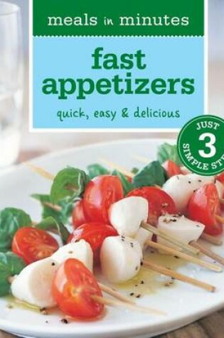 Cover of Meals in Minutes: Fast Appetizers