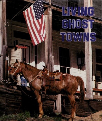 Book cover for Living Ghost Towns