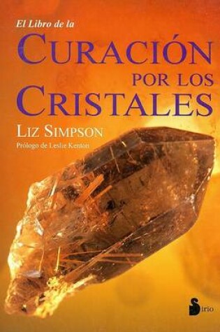 Cover of El Libro de la Curacion Por los Cristales