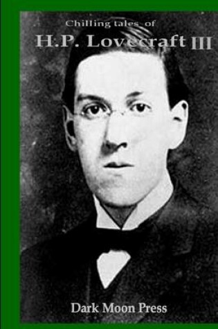Cover of Chilling Tales of H.P. Lovecraft III