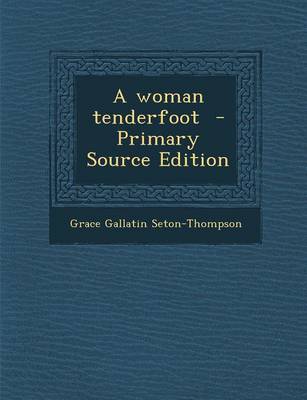 Book cover for A Woman Tenderfoot - Primary Source Edition