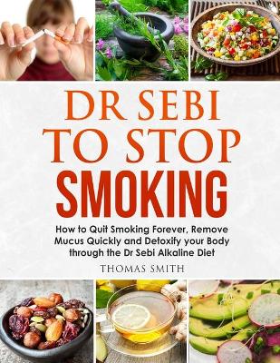 Book cover for Dr Sebi to Stop Smoking