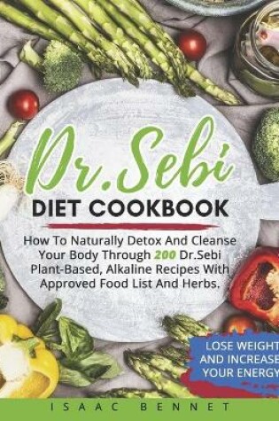 Cover of Dr. Sebi Diet Cookbook