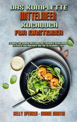 Book cover for Das Komplette Mittelmeer-Kochbuch Für Einsteiger