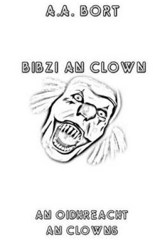 Cover of Bibzi an Clown an Oidhreacht an Clowns