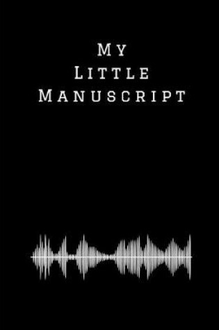 Cover of My Little Manuscript