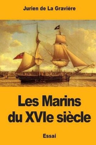 Cover of Les Marins du XVIe siecle