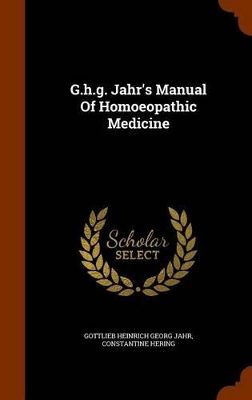 Book cover for G.H.G. Jahr's Manual of Homoeopathic Medicine