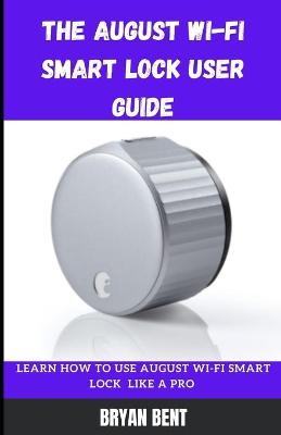 Book cover for The August Wi-Fi Smart Lock User Guide