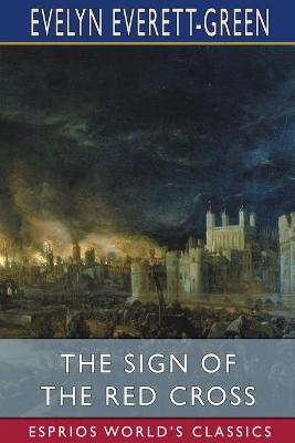 Book cover for The Sign of the Red Cross (Esprios Classics)