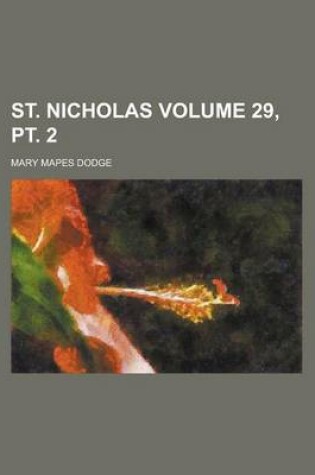 Cover of St. Nicholas Volume 29, PT. 2