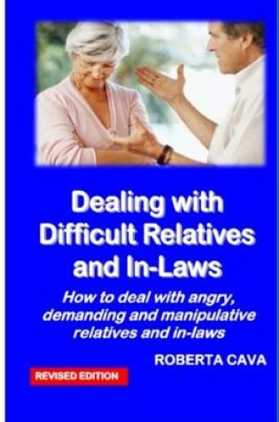 Cover of Dealing with Difficult Relatives and In-Laws