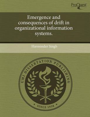 Book cover for Emergence and Consequences of Drift in Organizational Information Systems