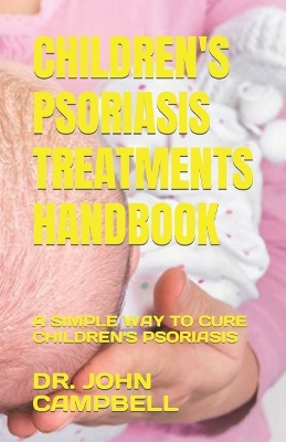 Book cover for Children's Psoriasis Treatments Handbook
