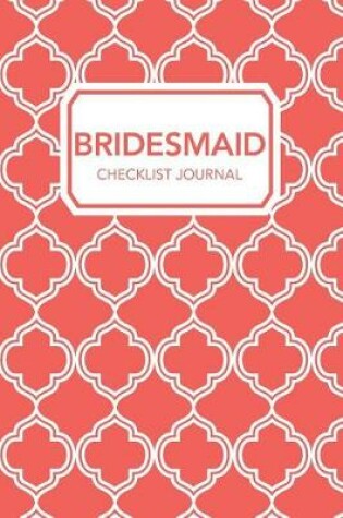 Cover of Bridesmaid Checklist Journal