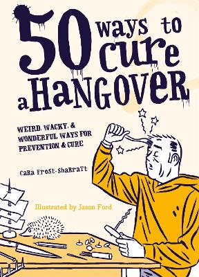 Book cover for 50 Ways to Cure a Hangover