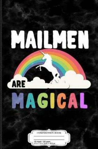 Cover of Mailmen Are Magical Composition Notebook