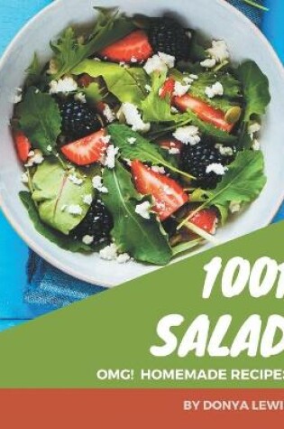 Cover of OMG! 1001 Homemade Salad Recipes