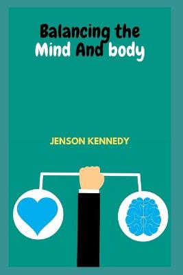 Book cover for Balancing of The Mind And Body