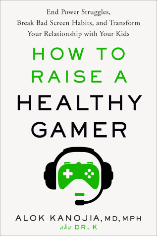 Cover of How to Raise a Healthy Gamer