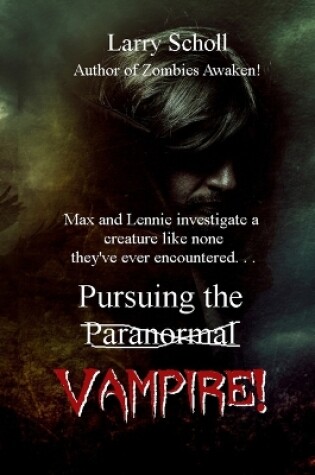 Cover of Pursuing the Vampire!