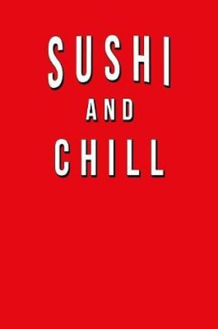 Cover of Sushi And Chill